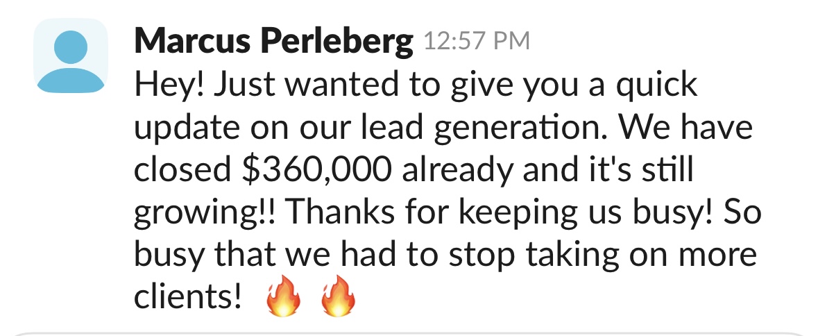 Marcus: $360k closed from lead generation